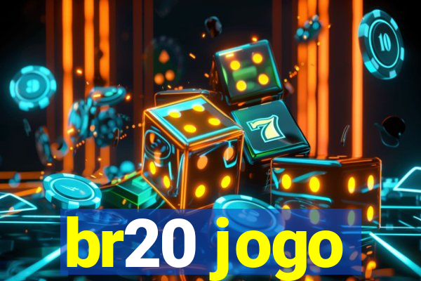 br20 jogo