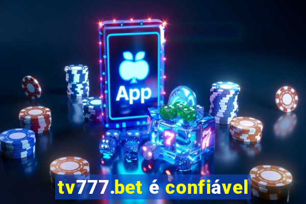 tv777.bet é confiável