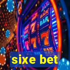 sixe bet