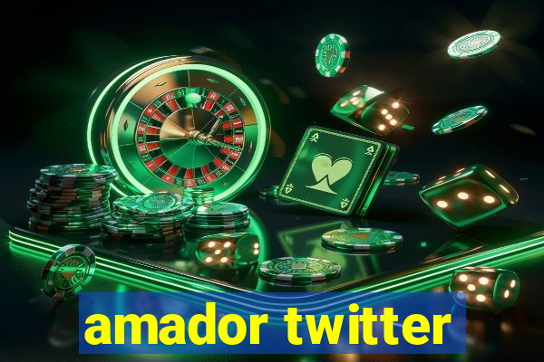 amador twitter