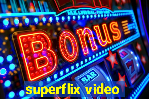 superflix video