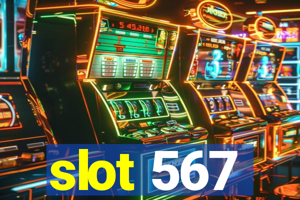 slot 567