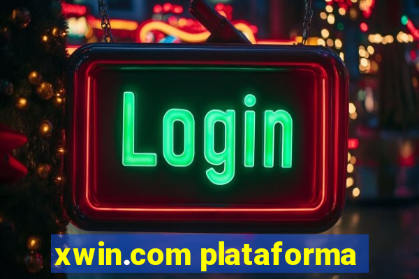 xwin.com plataforma