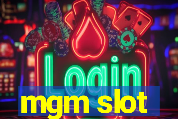 mgm slot