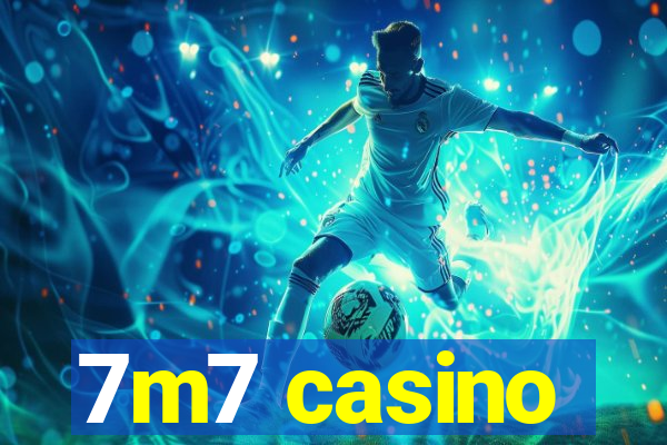 7m7 casino