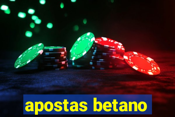 apostas betano