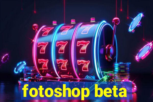 fotoshop beta