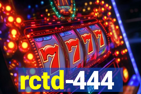 rctd-444