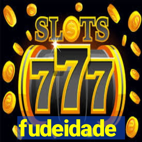 fudeidade