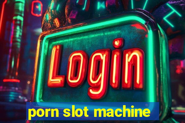 porn slot machine