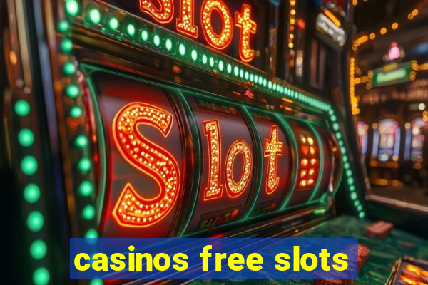 casinos free slots