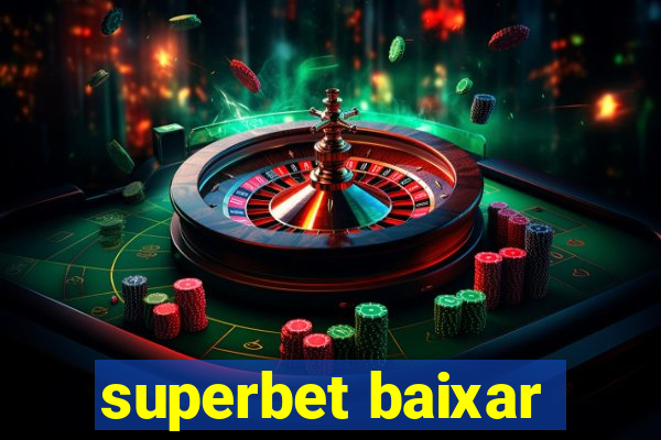 superbet baixar