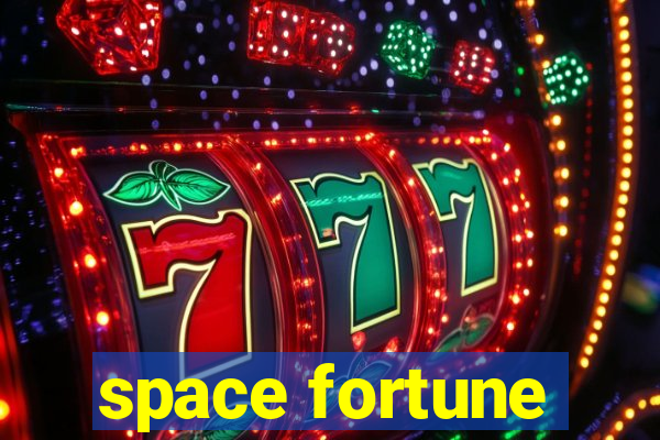 space fortune