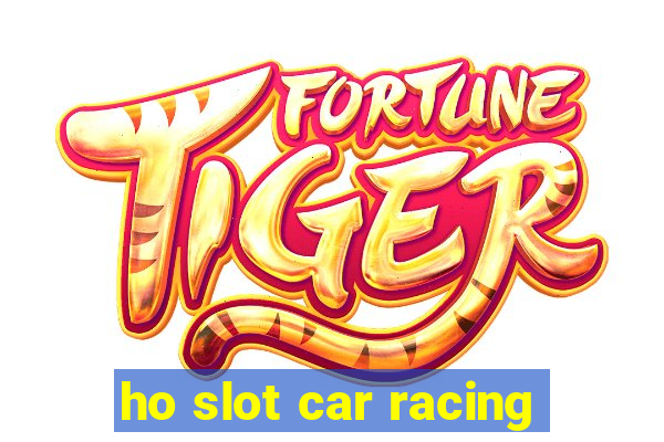 ho slot car racing