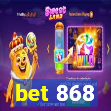 bet 868