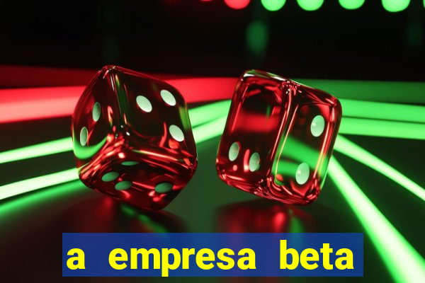 a empresa beta finalizou dezembro com 20 unidades