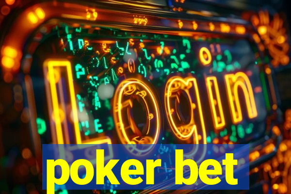 poker bet