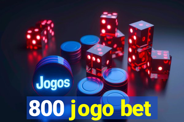 800 jogo bet