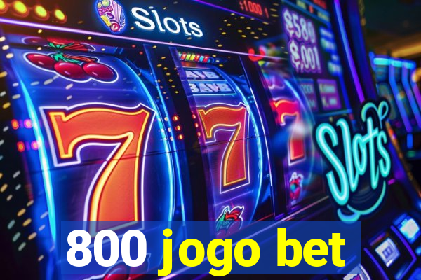 800 jogo bet