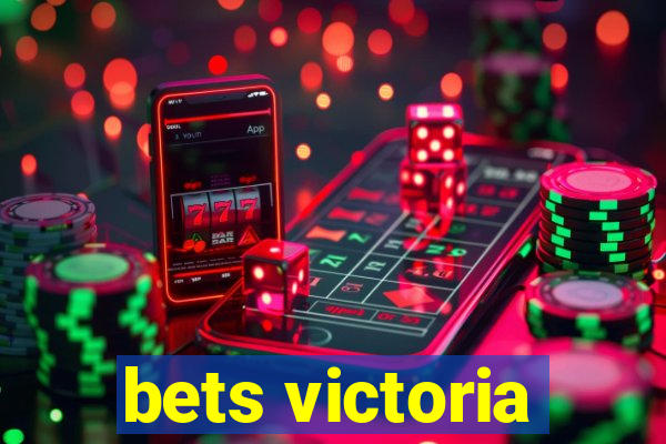 bets victoria