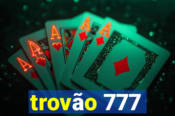 trovão 777