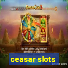 ceasar slots