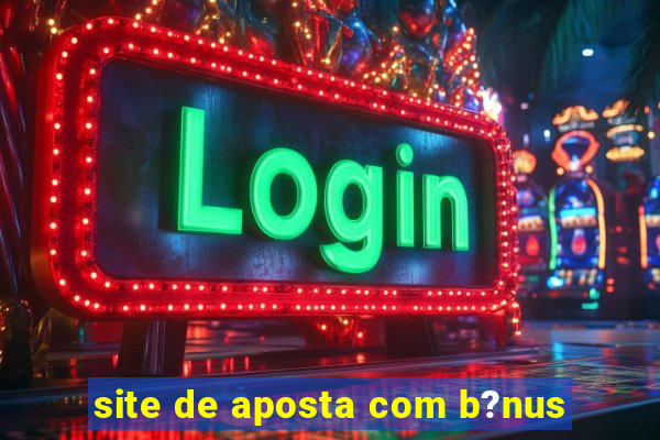 site de aposta com b?nus