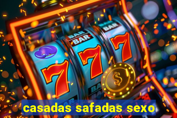 casadas safadas sexo