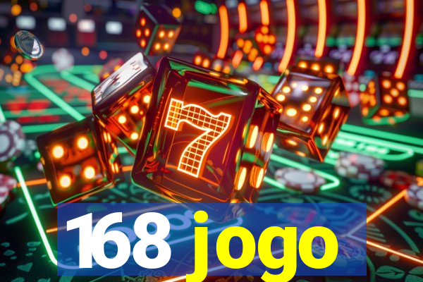 168 jogo