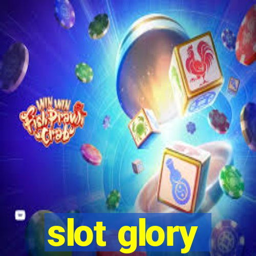 slot glory