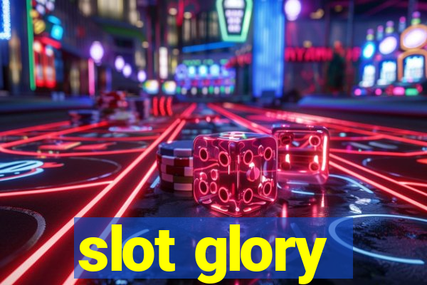 slot glory