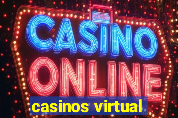 casinos virtual