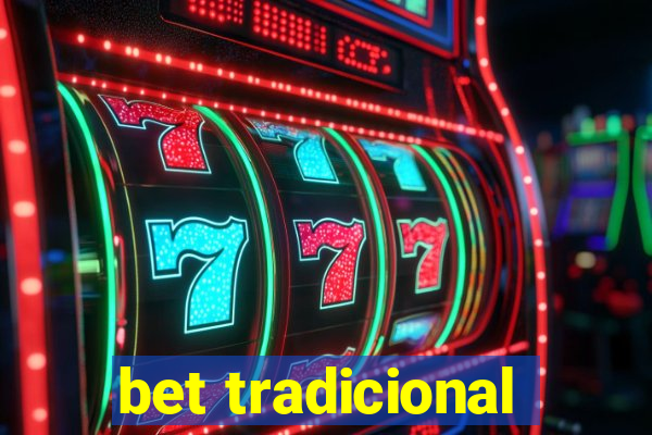 bet tradicional