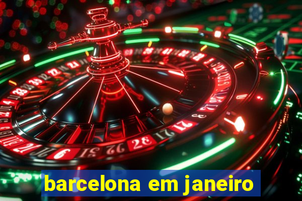 barcelona em janeiro