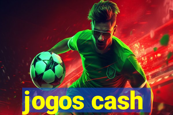 jogos cash