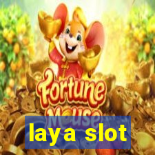 laya slot