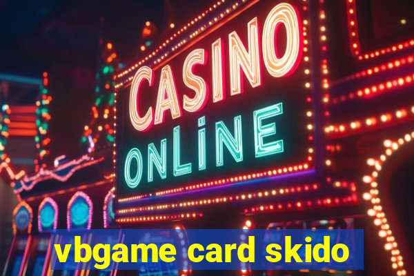 vbgame card skido