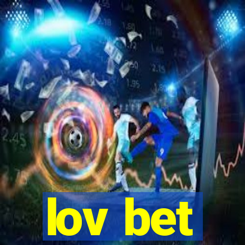 lov bet