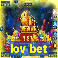 lov bet