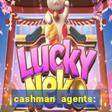 cashman agents: season 9