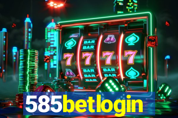 585betlogin