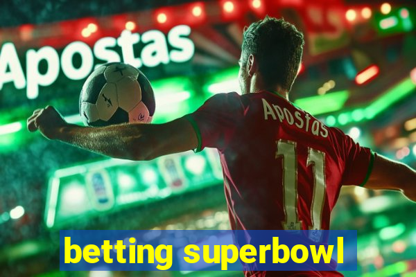 betting superbowl