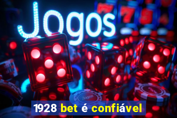 1928 bet é confiável