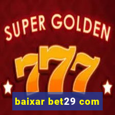 baixar bet29 com