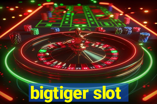 bigtiger slot