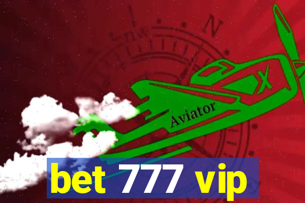 bet 777 vip