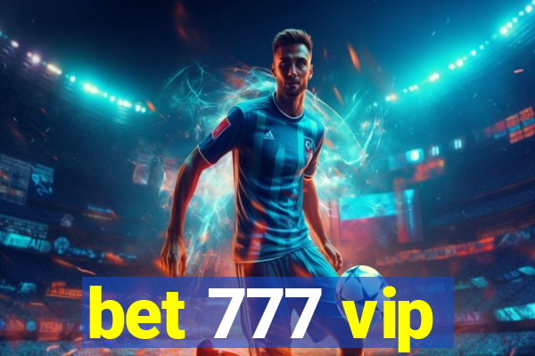 bet 777 vip