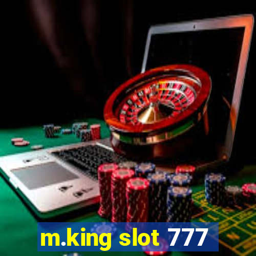 m.king slot 777