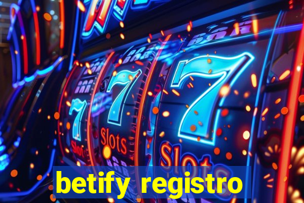 betify registro