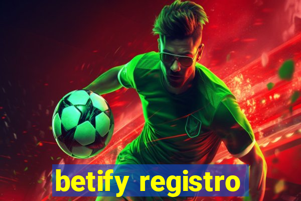 betify registro